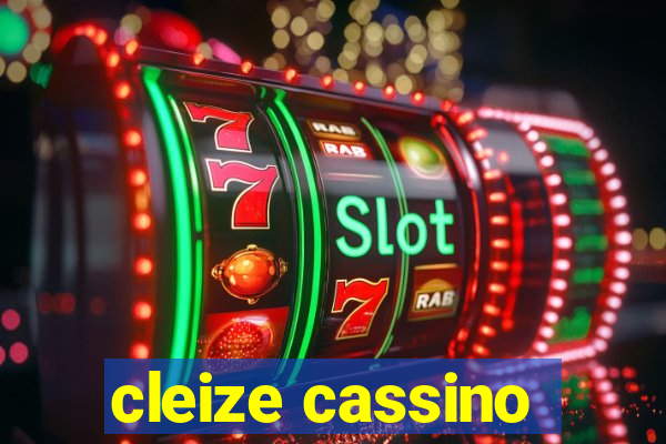 cleize cassino